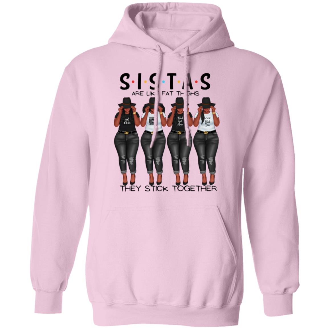 Sistas Stick Together Hoodie