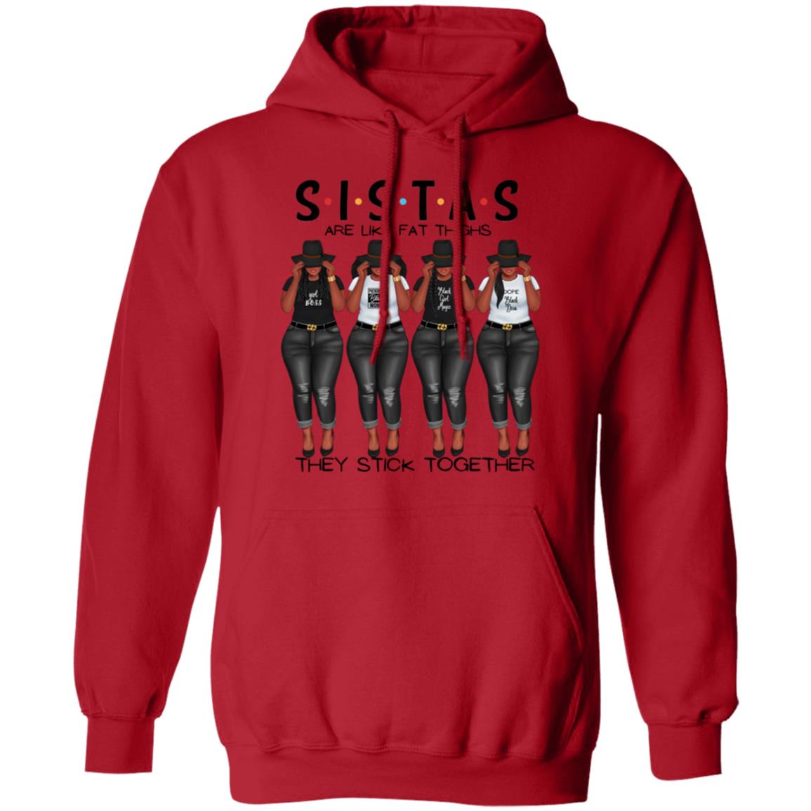Sistas Stick Together Hoodie