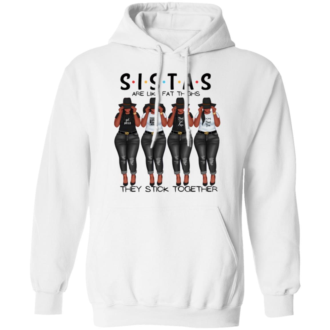 Sistas Stick Together Hoodie