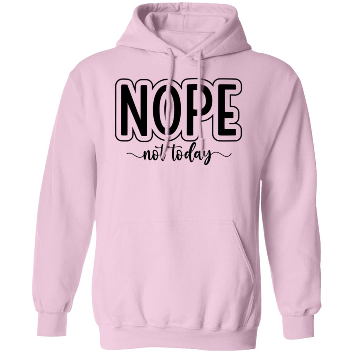 Not Today Hoodie